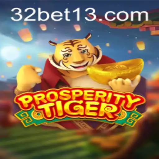 Descubra o Fascinante Mundo de ProsperityTiger com 32bet